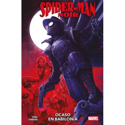 Spider-man Noir Ocaso en Babilonia